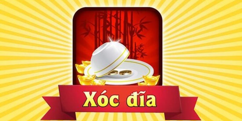 Xóc Đĩa - Tựa Game Cá Cược Dân Gian Chưa Bao Giờ Hết Hot