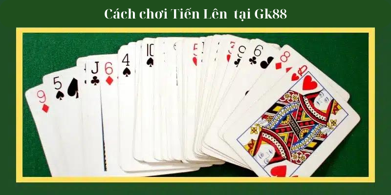 Cách chơi Tiến Lên tại 99OK